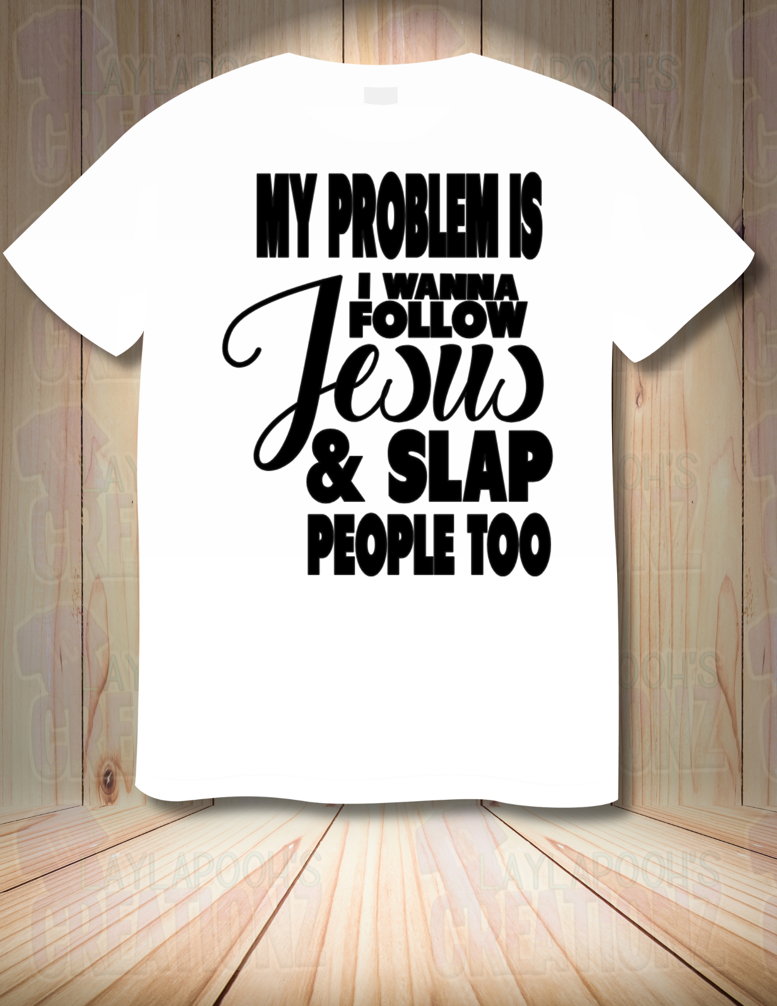 My problem is I wanna follow Jesus & slap people too